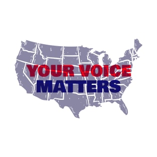 2020 USA Elections - Your Voice Matters Camapaign T-Shirt