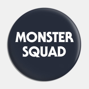 Monster Squad Pin