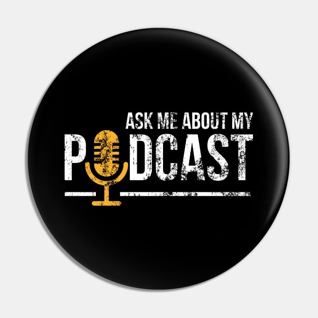 Vintage Ask Me About My Podcast Distressed Pin by theperfectpresents