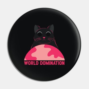 Cat World Domination | Cat Rule The World | Vote For Cats To Rule The World | Silly cat Pin