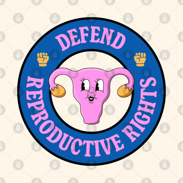 Defend Reproductive Rights - Protect Abortion Rights by Football from the Left