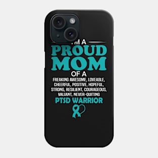 Proud Mom Of A PTSD Awareness Warrior Phone Case