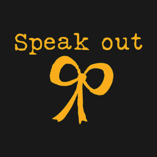 Speak out T-Shirt