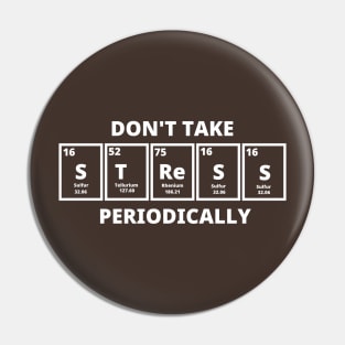 Don't Take Stress Periodically Pin