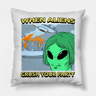 AlienHub: When aliens crush your party Pillow