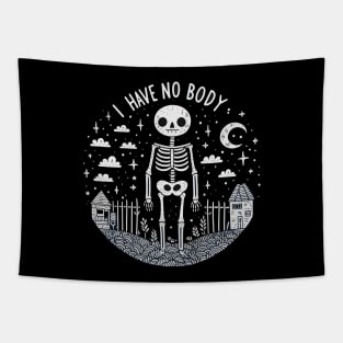 Skeleton, I Have No Body Tapestry