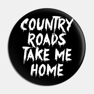 Country Roads Music Take Me Home Pin