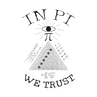 In Pi We Trust T-Shirt