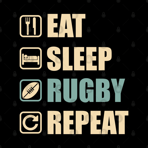 Eat Sleep Rugby Repeat - Funny Rugby Lovers Gift by DnB