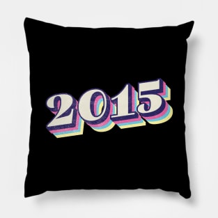 2015 Birthday Year! Pillow