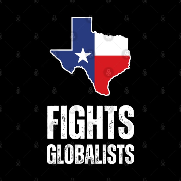 Texas fights globalists by la chataigne qui vole ⭐⭐⭐⭐⭐