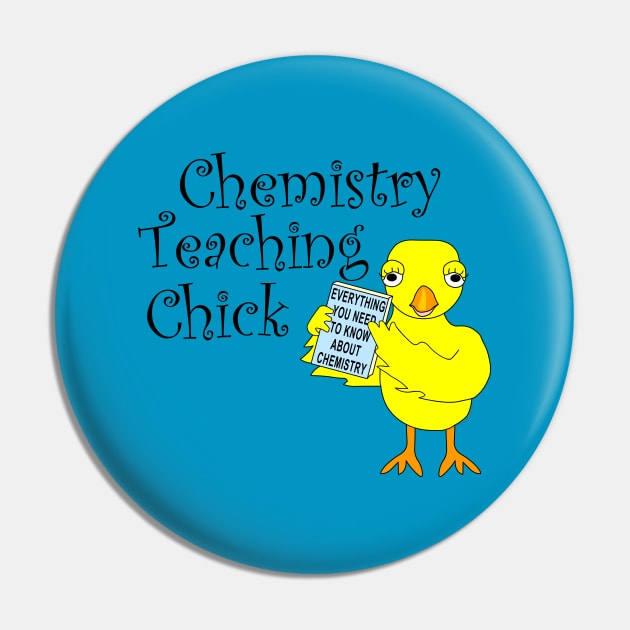 Chemistry Teaching Chick Pin by Barthol Graphics