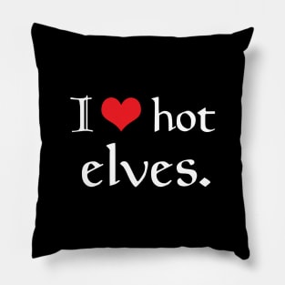 I Heart Hot Elves Pillow