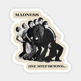 The Madness One Step Beyond Magnet