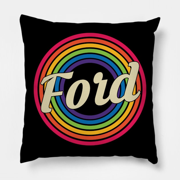 Ford - Retro Rainbow Style Pillow by MaydenArt