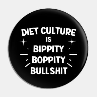 Body Positive Shirt - End Diet Culture - Fat Positivity Pin