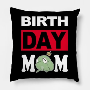 Birth Day Mom Pillow