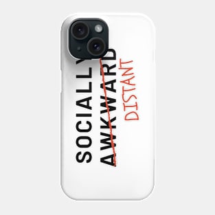 Funny Quarantine Socially Distant Phone Case