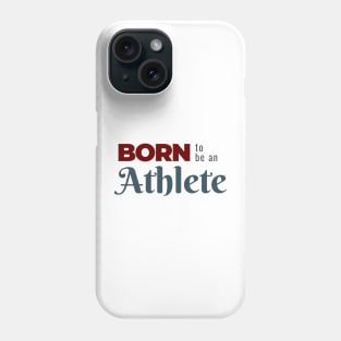 BORN to be an Athlete | Minimal Text Aesthetic Streetwear Unisex Design for Fitness/Athletes | Shirt, Hoodie, Coffee Mug, Mug, Apparel, Sticker, Gift, Pins, Totes, Magnets, Pillows Phone Case