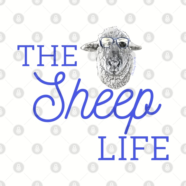 The Sweet Life is The Sheep Life at the Funny Farm.ily by The Farm.ily