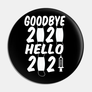 Goodbye 2020 Hello 2021 Happy New Year Pin