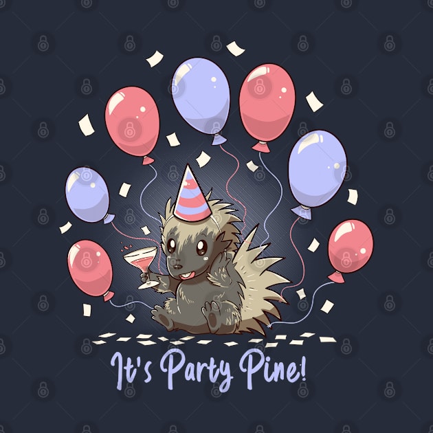 Its Party Pine - Party Porcupine by TechraNova