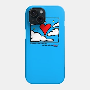 Not the Sky but the Heart Phone Case