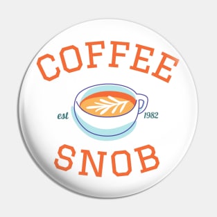 Coffee Snob Pin