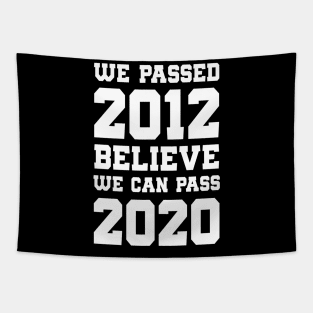 2012 PASSED. NOW WE MUST PASS 2020 Tapestry