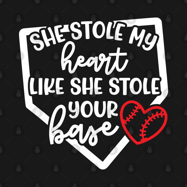 She Stole My Heart Like She Stole Your Base Softball Mom Cute Funny by GlimmerDesigns