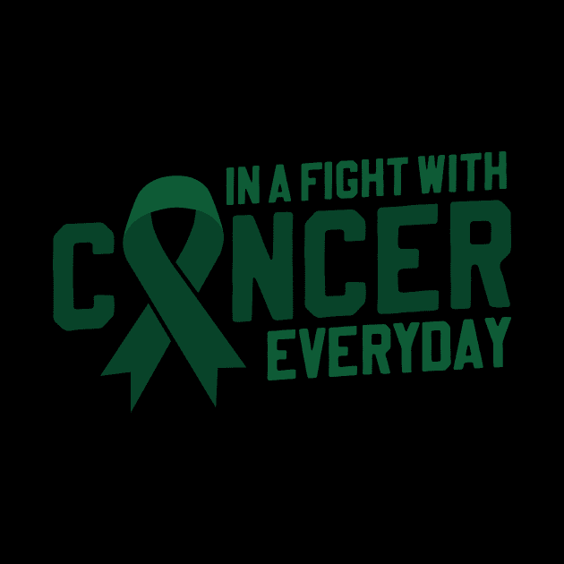 Fight With Cancer Everyday | Green Ribbon for Liver Cancer by thingsandthings