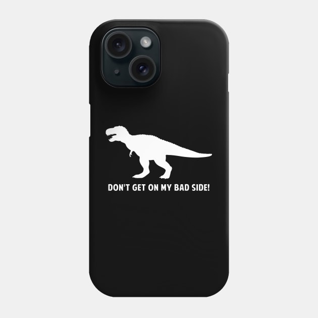 T-Rex Dinosaur: Don't Get On My Bad Side! Phone Case by PenguinCornerStore