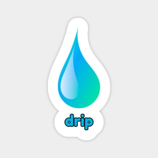 Great Big Drip Magnet