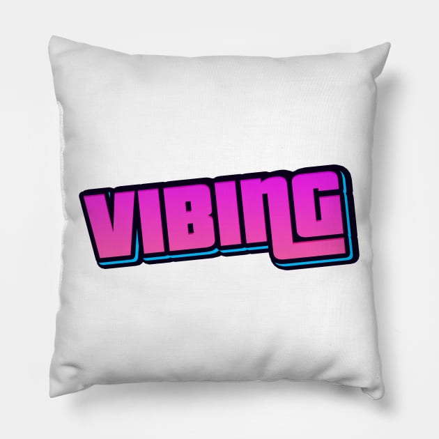 VIBING Pillow by PrimalWarfare