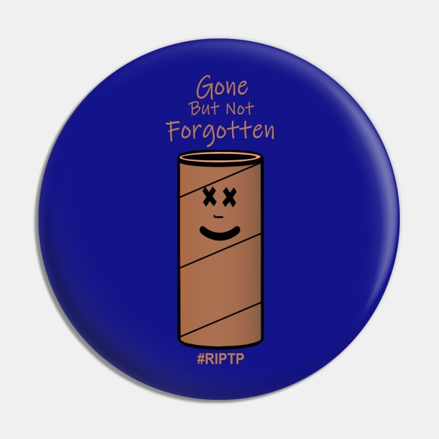 Gone But Not Forgotten #RIPTP Pin by RIP TP