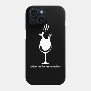 Follow me for more recipes. memes white Phone Case