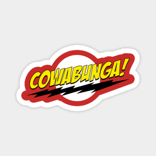 Cowabunga! Magnet