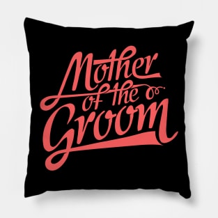 Mother of the Groom Pillow
