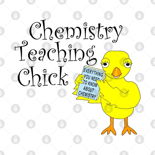 Chemistry Teaching Chick by Barthol Graphics