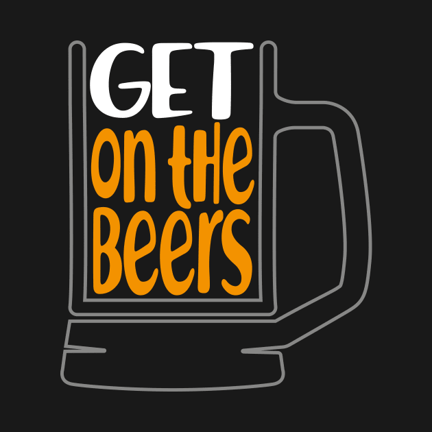 Get on the beers by Bubsart78