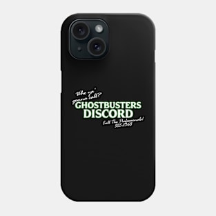 Who ya gonna call Phone Case