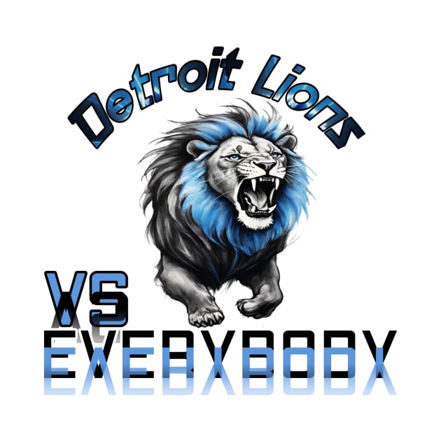 Detroit lions vs Everybody by Human light 