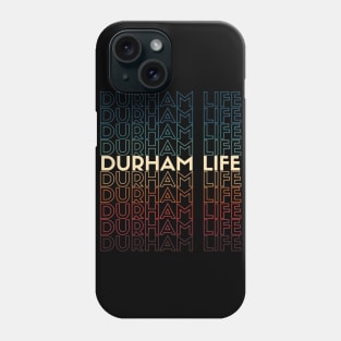 I Play the Durham Life Phone Case