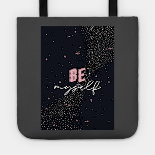 Be Myself Tote