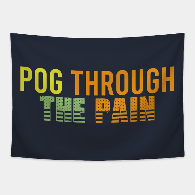 Pog Through The Pain Tapestry by Color Fluffy