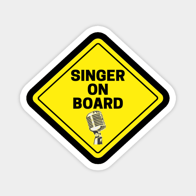 Singer On Board Microphone Vocalist Magnet by Musician Gifts