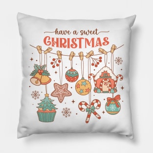 Have a sweet Christmas Pillow