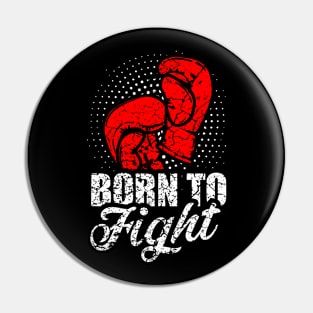 Born to Fight Pin