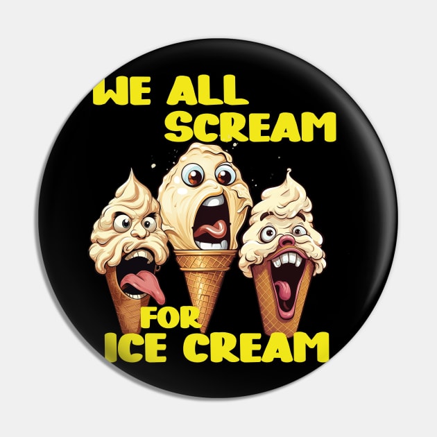 Scream for Ice Cream Pin by Astroman_Joe