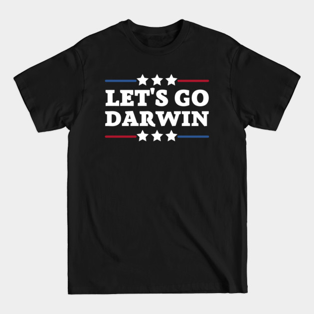 Discover Let's Go Darwin - Lets Go Darwin - T-Shirt